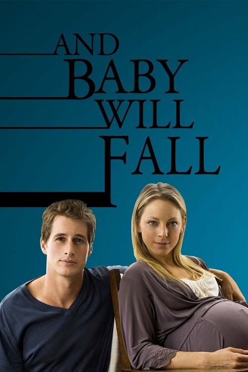 And Baby Will Fall Poster