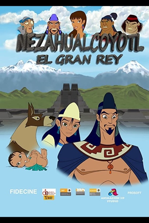 Nezahualcóyotl, la gran historia Poster