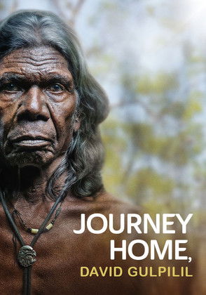 Journey Home, David Gulpilil Poster