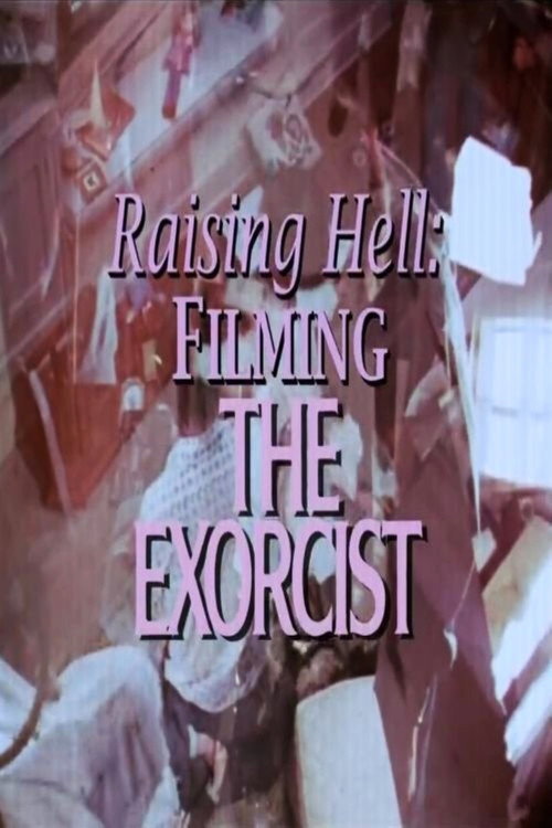 Raising Hell: Filming the Exorcist Poster