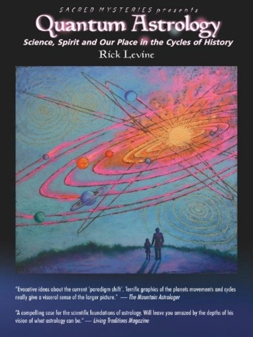 Quantum Astrology: Science, Spirit and Our Place in the Cycles of History Poster