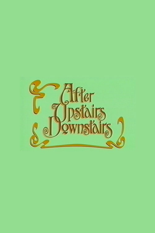 After Upstairs Downstairs Poster