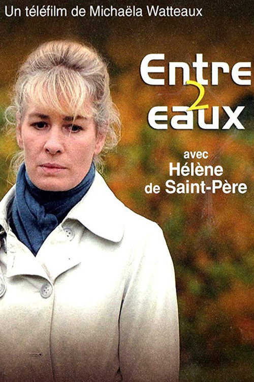 Entre deux eaux Poster