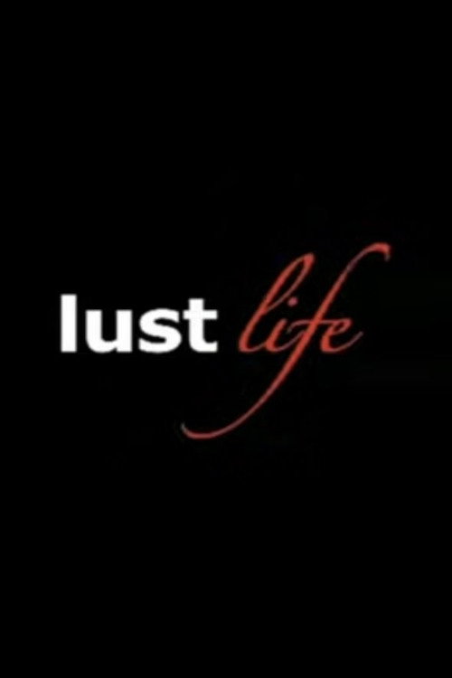 Lust Life Poster