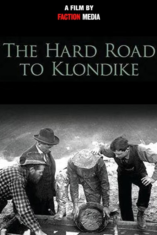 Rotha Mór an tSaoil – The Hard Road to Klondike Poster
