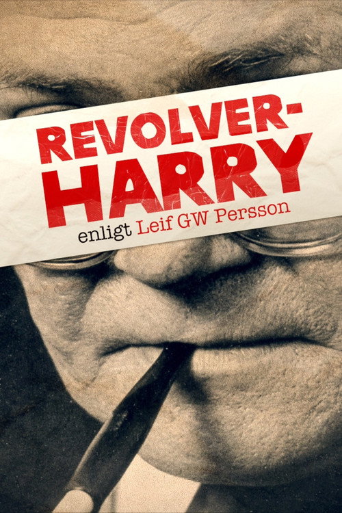 Revolver-Harry - enligt Leif GW Persson Poster