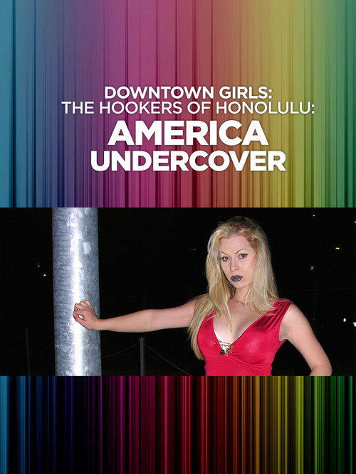Downtown Girls: The Hookers of Honolulu Poster