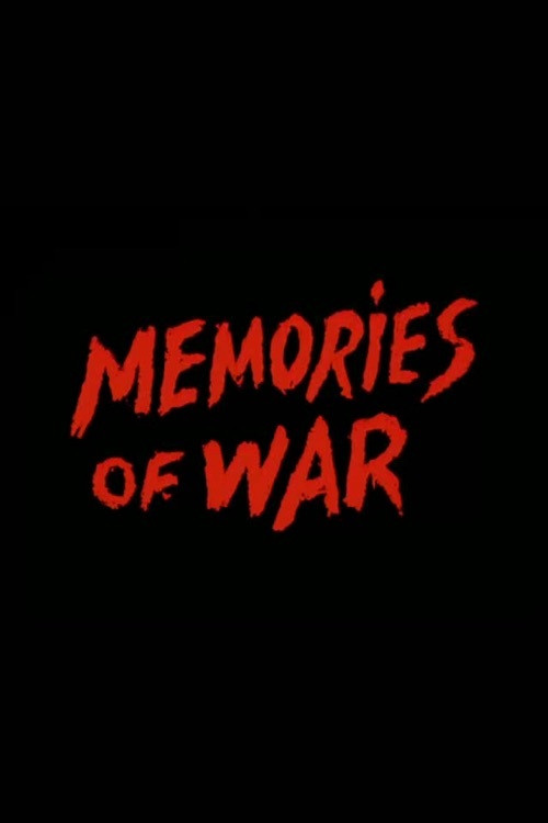 Memories of War Poster