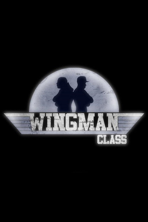 Wingman Class Poster
