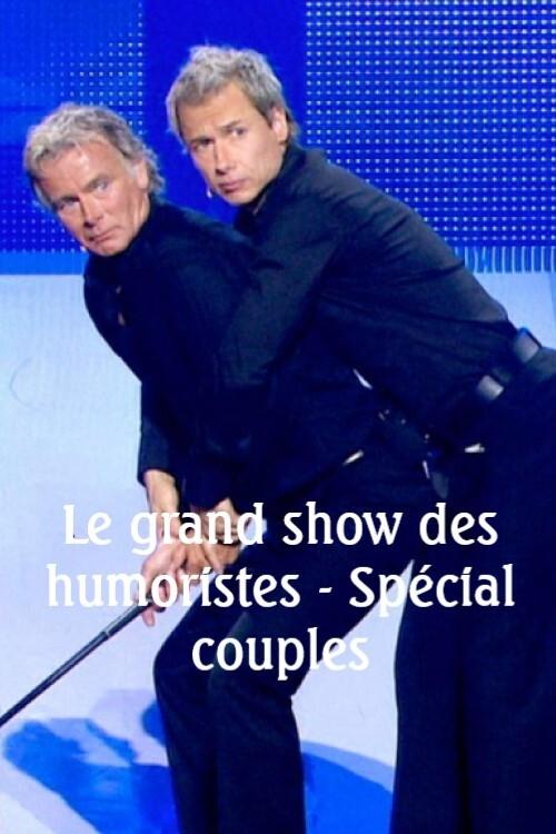 Le Grand Show des humoristes - Spécial couples Poster