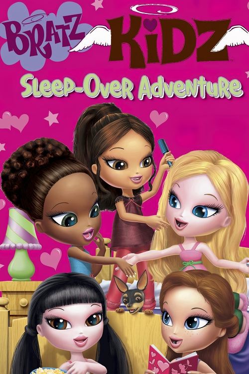 Bratz Kidz: Sleep-Over Adventure Poster