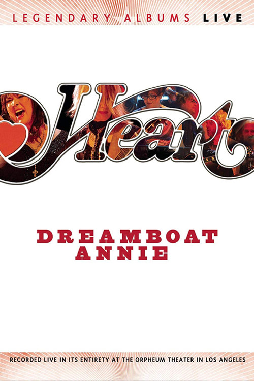Heart - Dreamboat Annie Live Poster