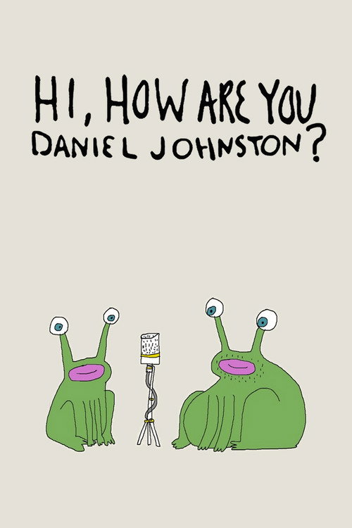 Hi, How Are You Daniel Johnston? Poster