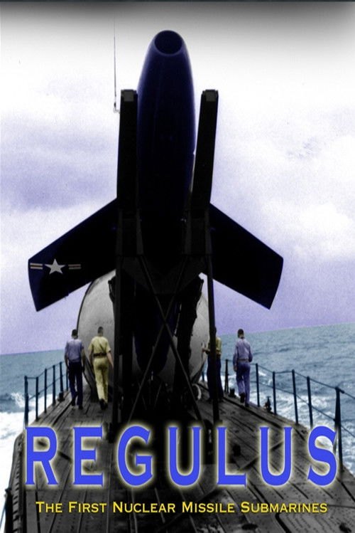 Regulus: The First Nuclear Missile Submarines Poster