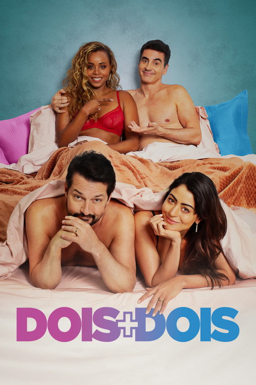 Dois + Dois Poster