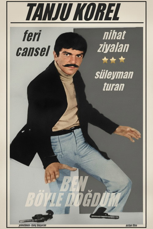 Ben Böyle Doğdum Poster