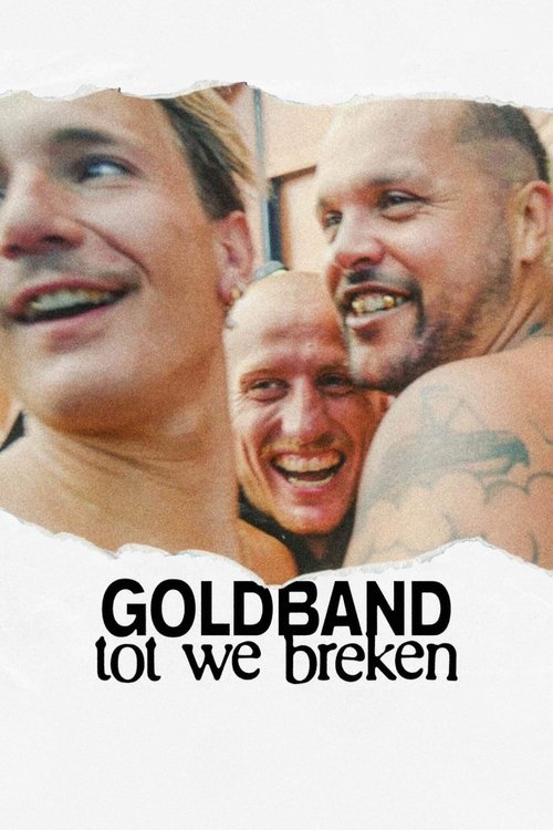 Goldband: Until We Break Poster