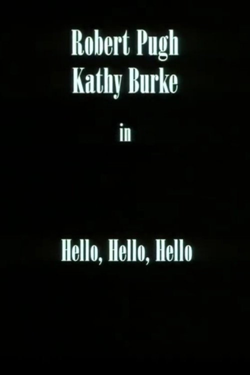 Hello, Hello, Hello Poster