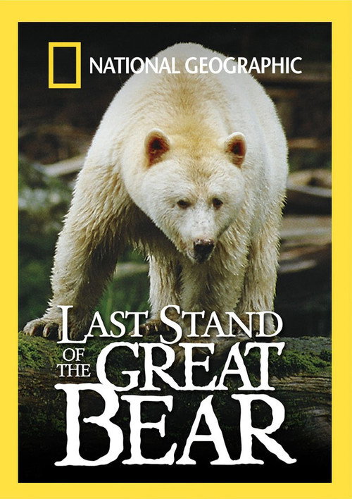 Last Stand of the Great Bear Poster