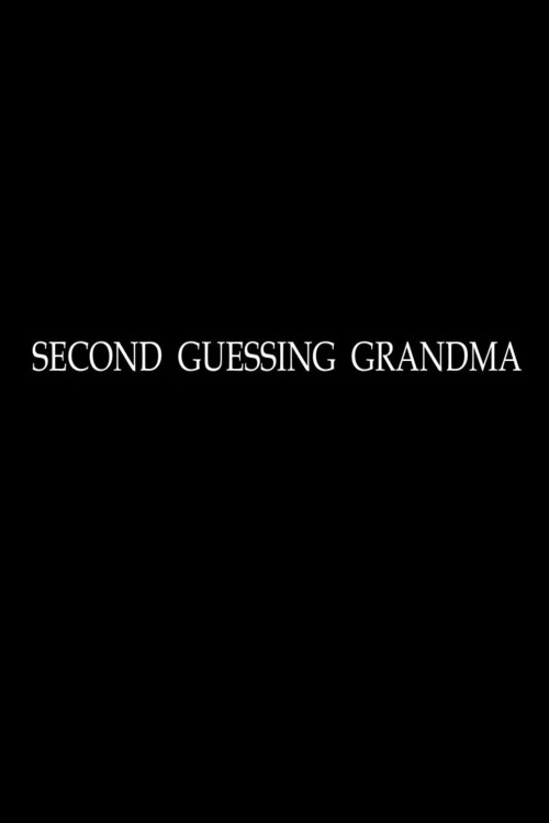 Second Guessing Grandma Poster