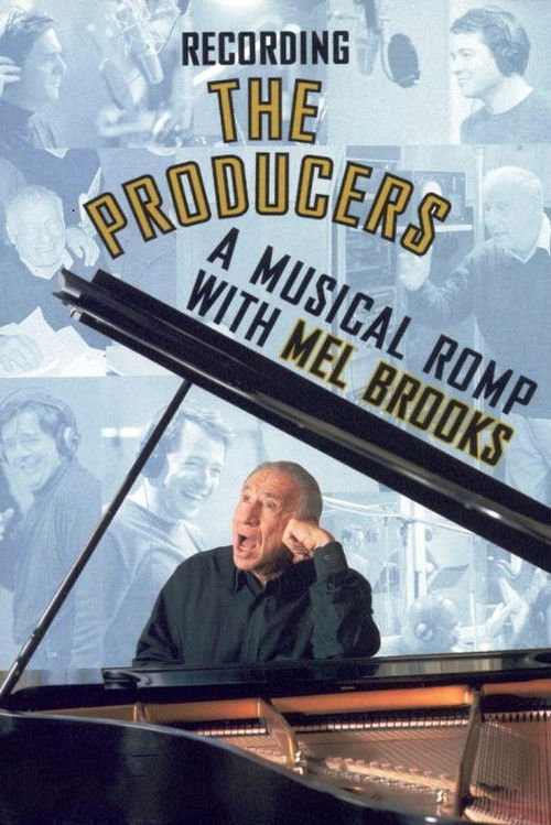 Recording the Producers: A Musical Romp with Mel Brooks Poster