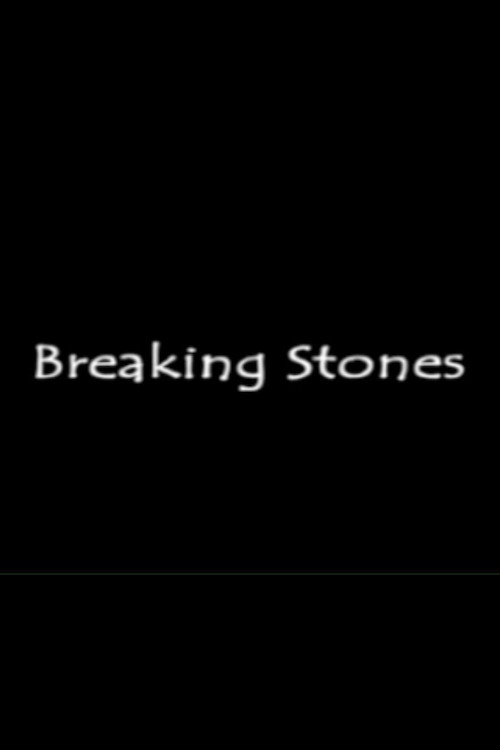 Breaking Stones Poster