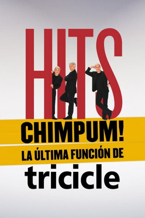 HITS chimpúm! La última función de Tricicle Poster