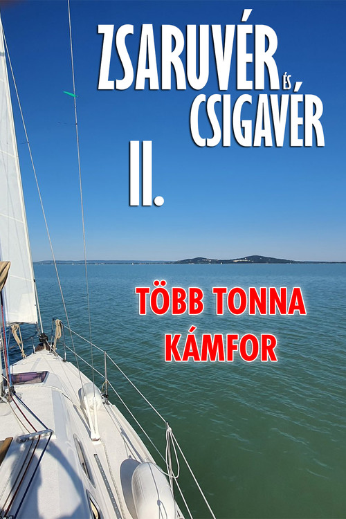 Zsaruvér és Csigavér II.: Több tonna kámfor Poster
