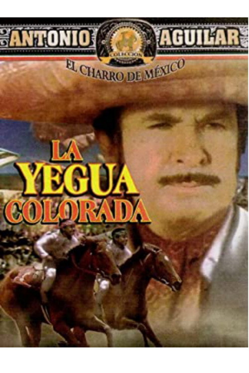La yegua colorada Poster