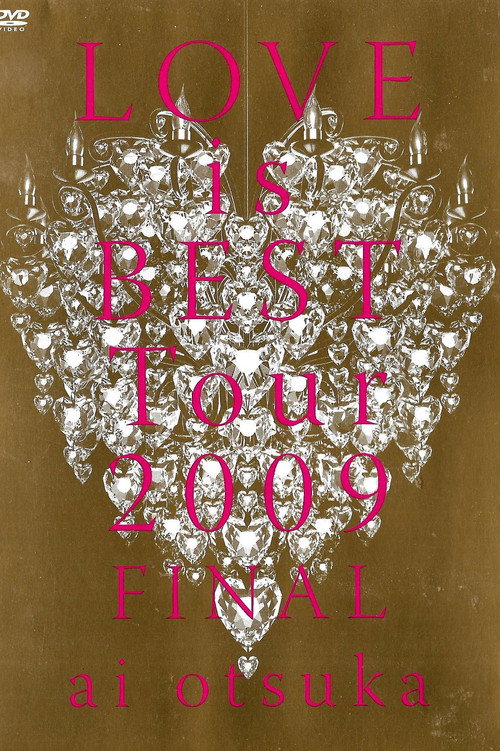 LOVE is BEST Tour 2009 FINAL Poster