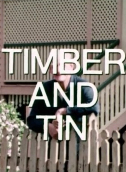 Timber and Tin Poster