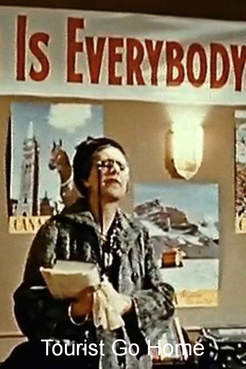 Tourist Go Home Poster