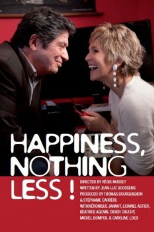 Happiness, Nothing Less Poster