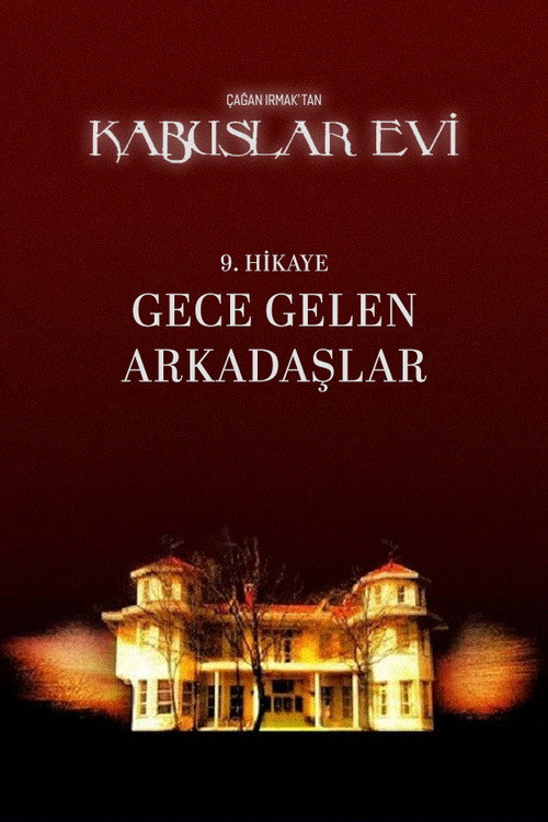 Kabuslar Evi: Gece Gelen Arkadaşlar Poster