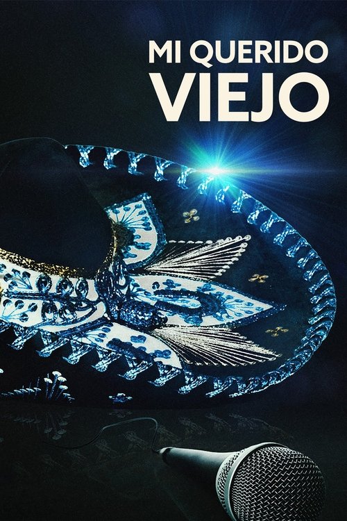 Mi Querido Viejo Poster