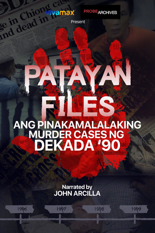 Patayan Files: Ang Pinakamalalaking Murder Cases Ng Dekada '90 Poster