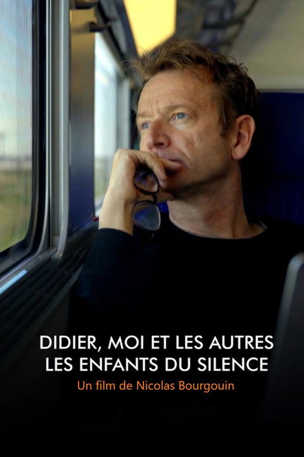 Didier, moi et les autres… Les Enfants du silence Poster