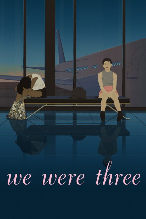 We Were Three Poster