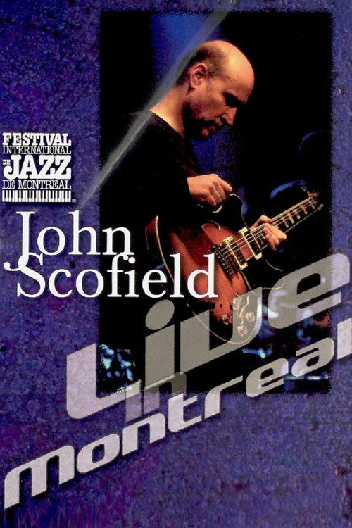 John Scofield - Live in Montreal Poster