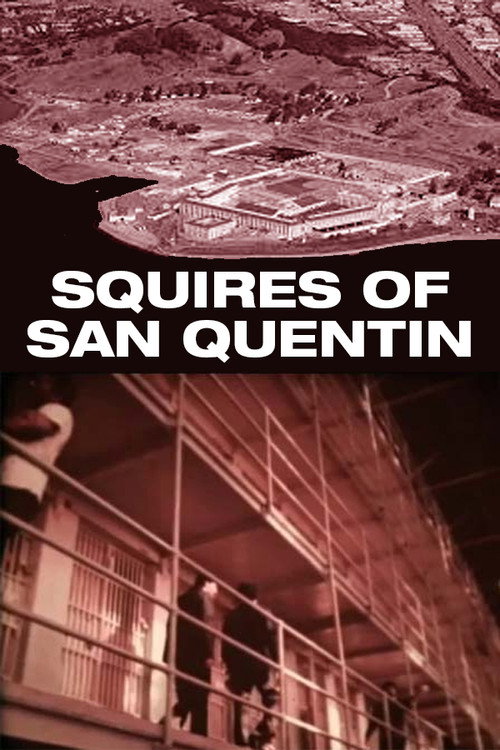 Squires of San Quentin Poster