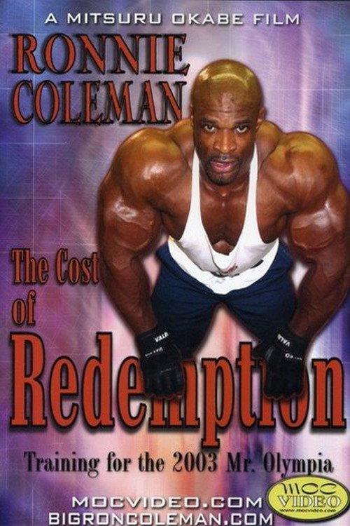 Ronnie Coleman: Cost of Redemption Poster