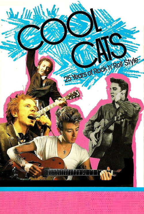 Cool Cats: 25 Years of Rock 'n' Roll Style Poster