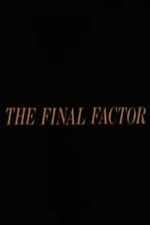 The Final Factor Poster