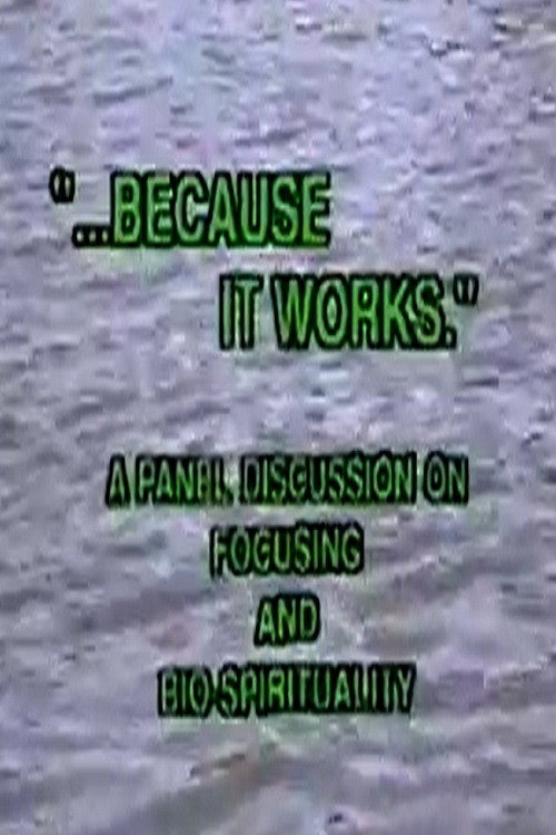 ...Because It Works Poster