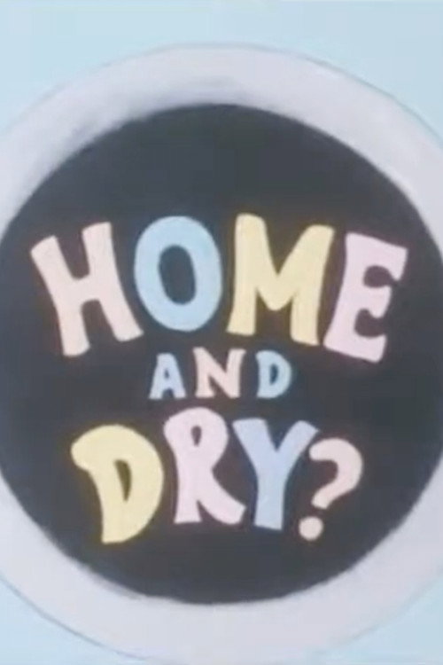 Home and Dry? Poster