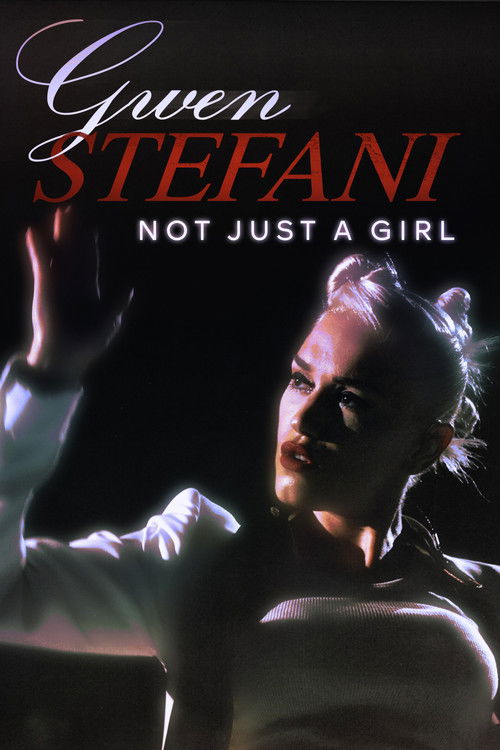 Gwen Stefani: Not Just a Girl Poster