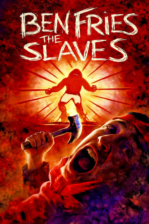 Ben Fries the Slaves Poster