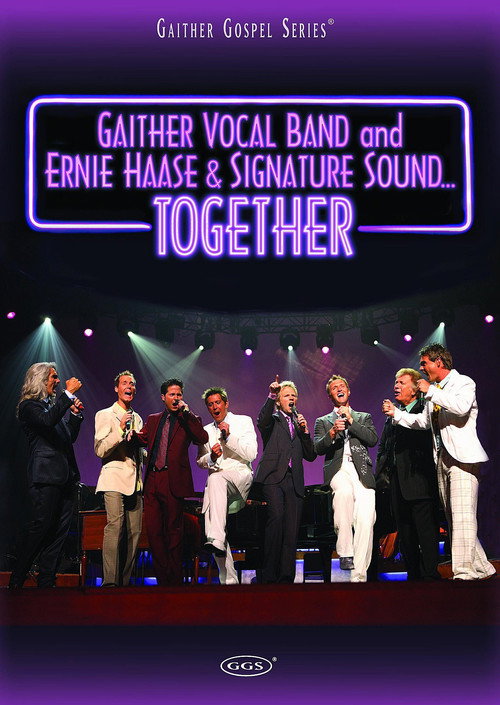 Gaither Vocal Band and Ernie Haase & Signature Sound...Together Poster
