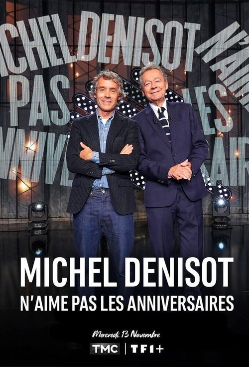 Michel Denisot n'aime pas les anniversaires Poster