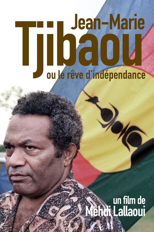 Jean-Marie Tjibaou ou le rêve d'indépendance Poster